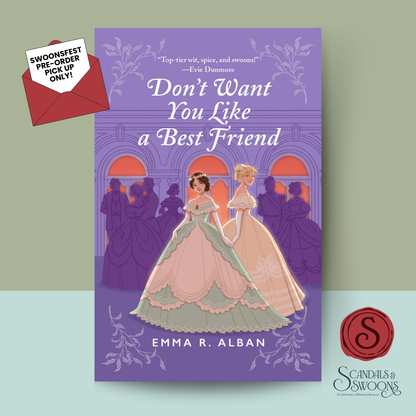 [Swoons Fest Preorder] Don't Want You Like a Best Friend