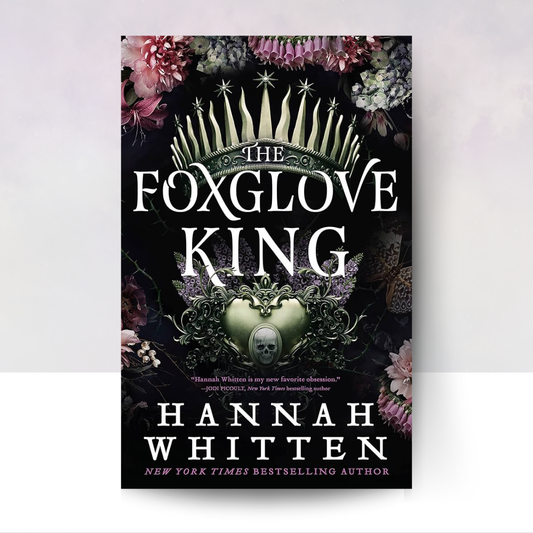 The Foxglove King