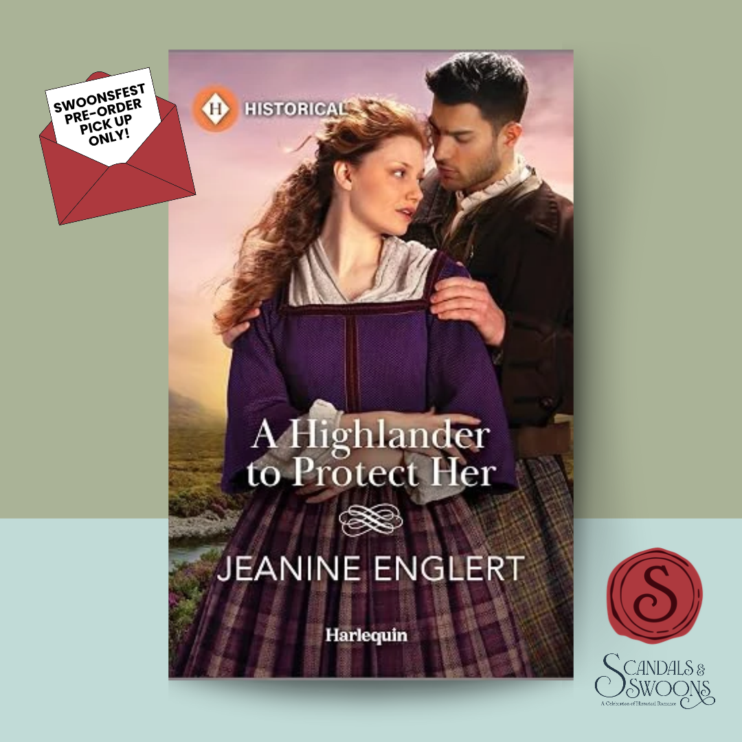 [SWOONS FEST PREORDER] A Highlander to Protect Her