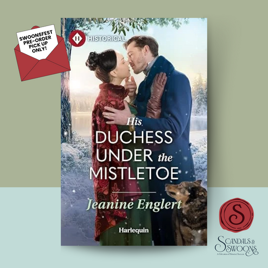 [SWOONS FEST PREORDER] His Duchess Under the Mistletoe