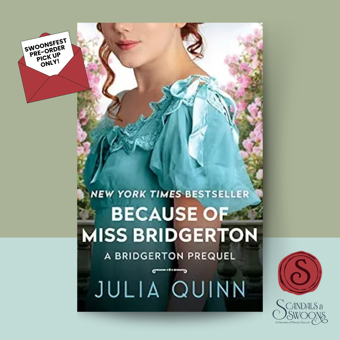 [SWOONS FEST PREORDER] Because of Miss Bridgerton
