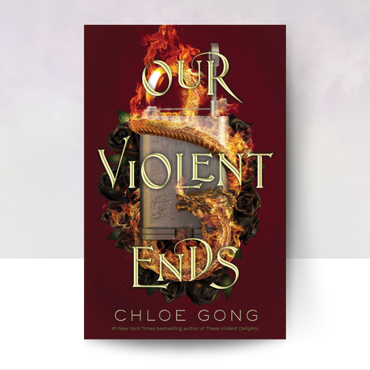 Our Violent Ends