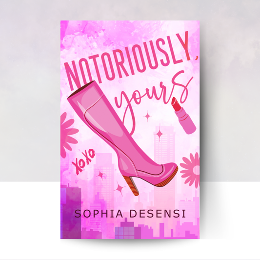 Notoriously, Yours