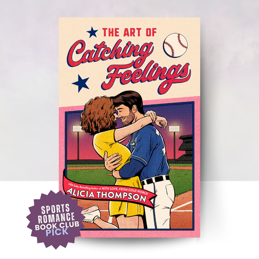 The Art of Catching Feelings | March Sports Romance Book Club Pick