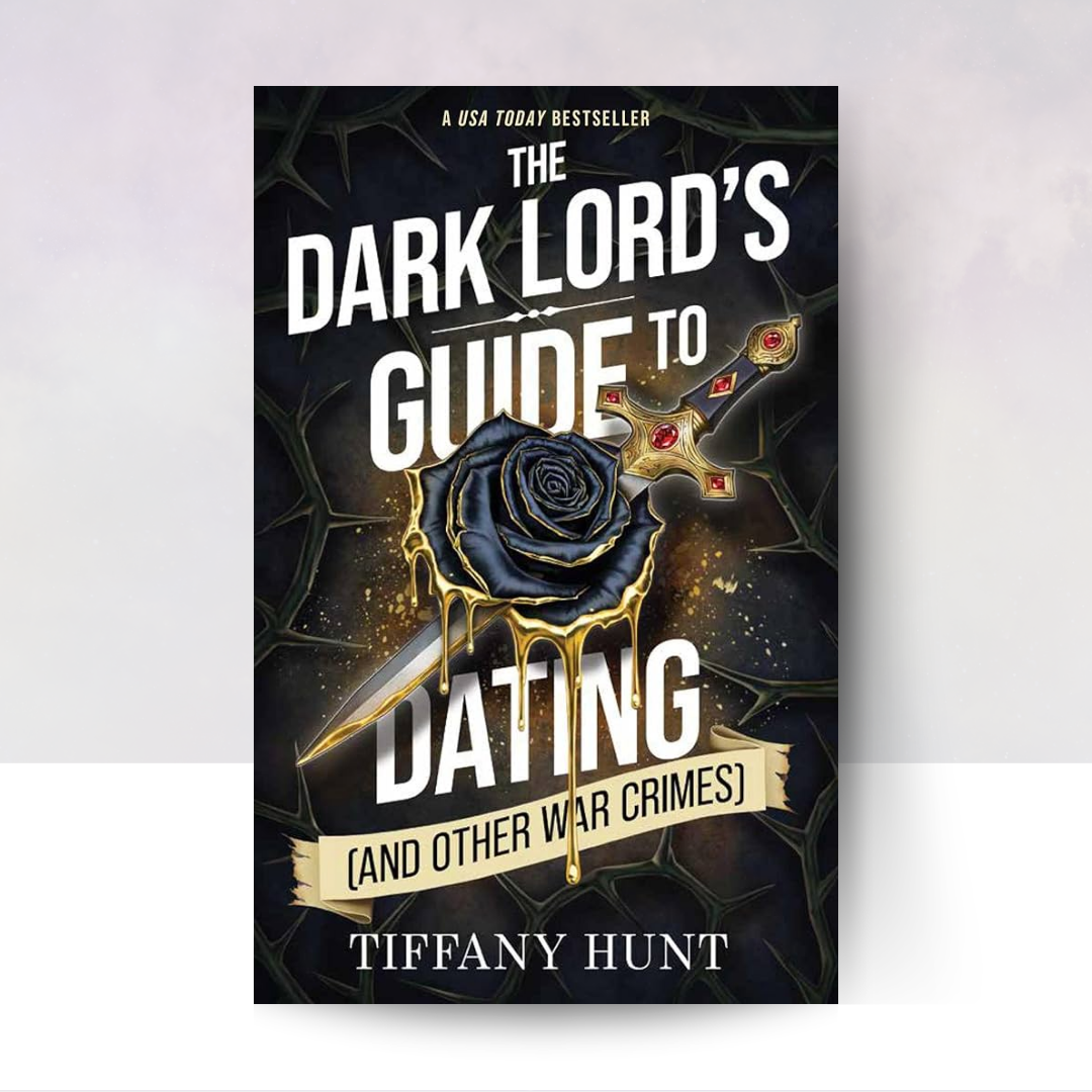 The Dark Lord's Guide to Dating (and Other War Crimes) [Hardcover] [SIGNED VV EXCLUSIVE]