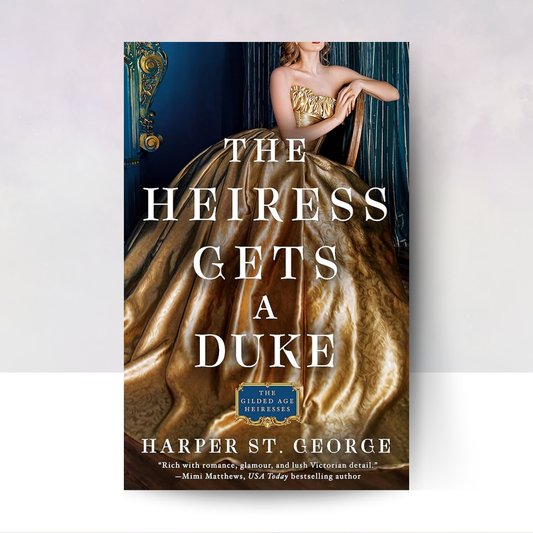 The Heiress Gets a Duke