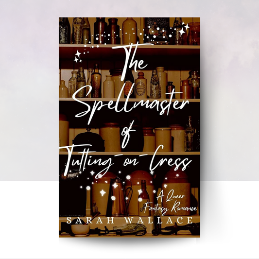 The Spellmaster of Tutting-on-Cress [Hardcover]