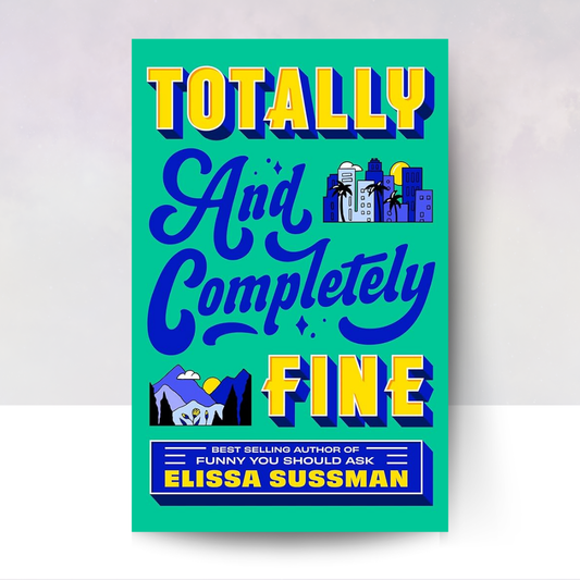 Totally and Completely Fine