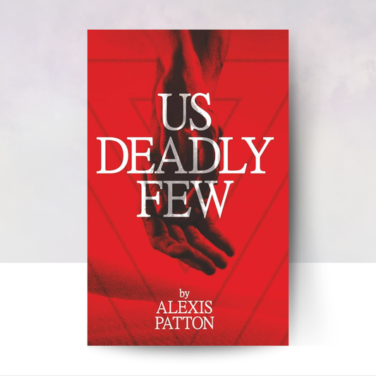 Us Deadly Few [Hardcover]