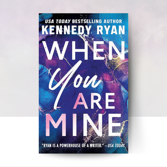 When You Are Mine