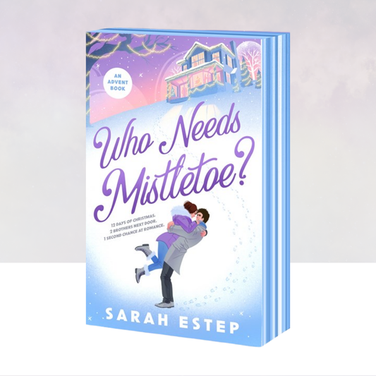 [PREORDER] Who Needs Mistletoe?