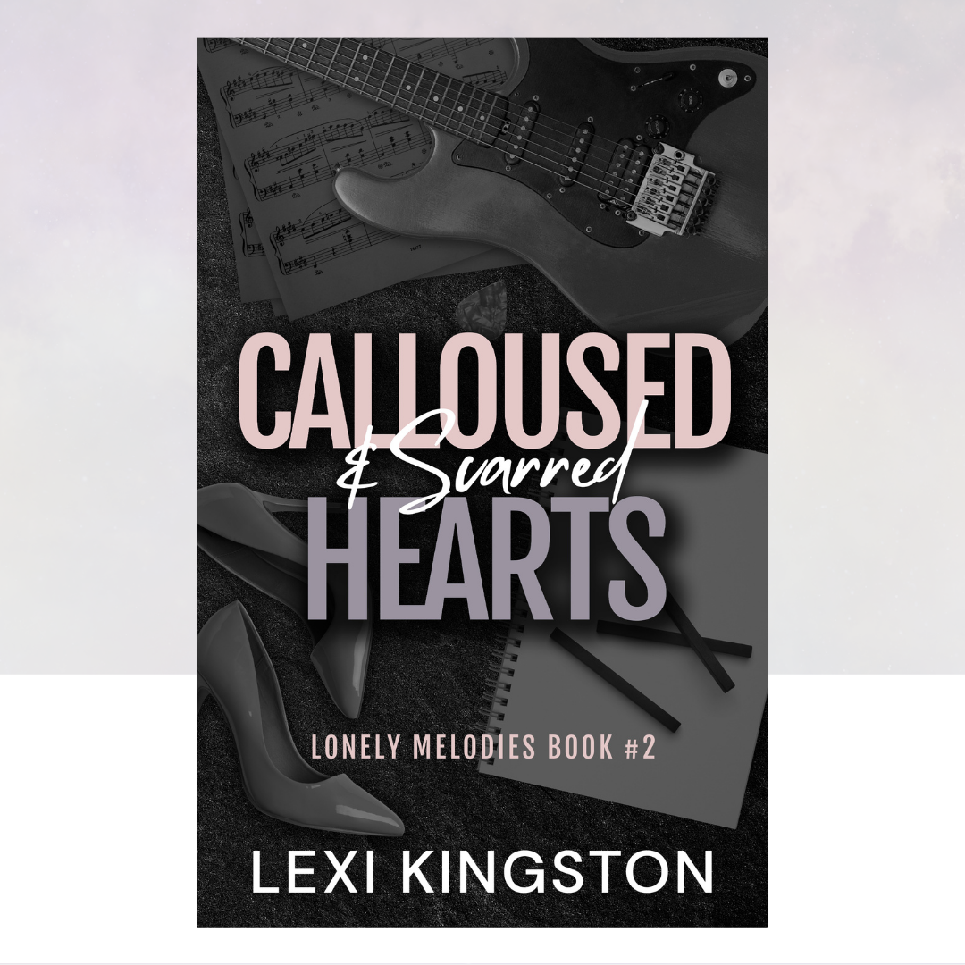 Calloused & Scarred Hearts [Illustrated Cover]