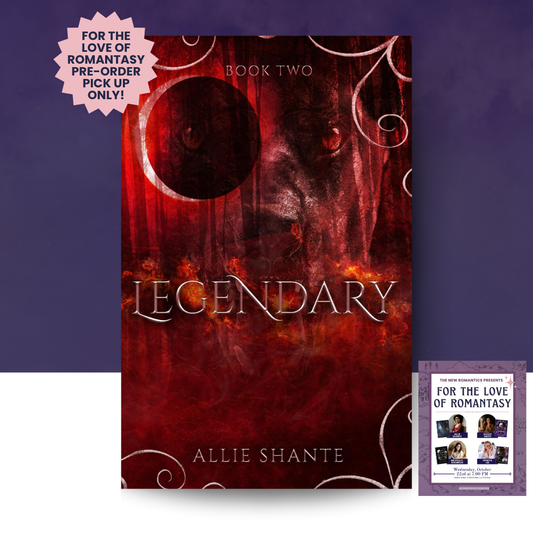[FOR THE LOVE OF ROMANTASY PREORDER] Legendary
