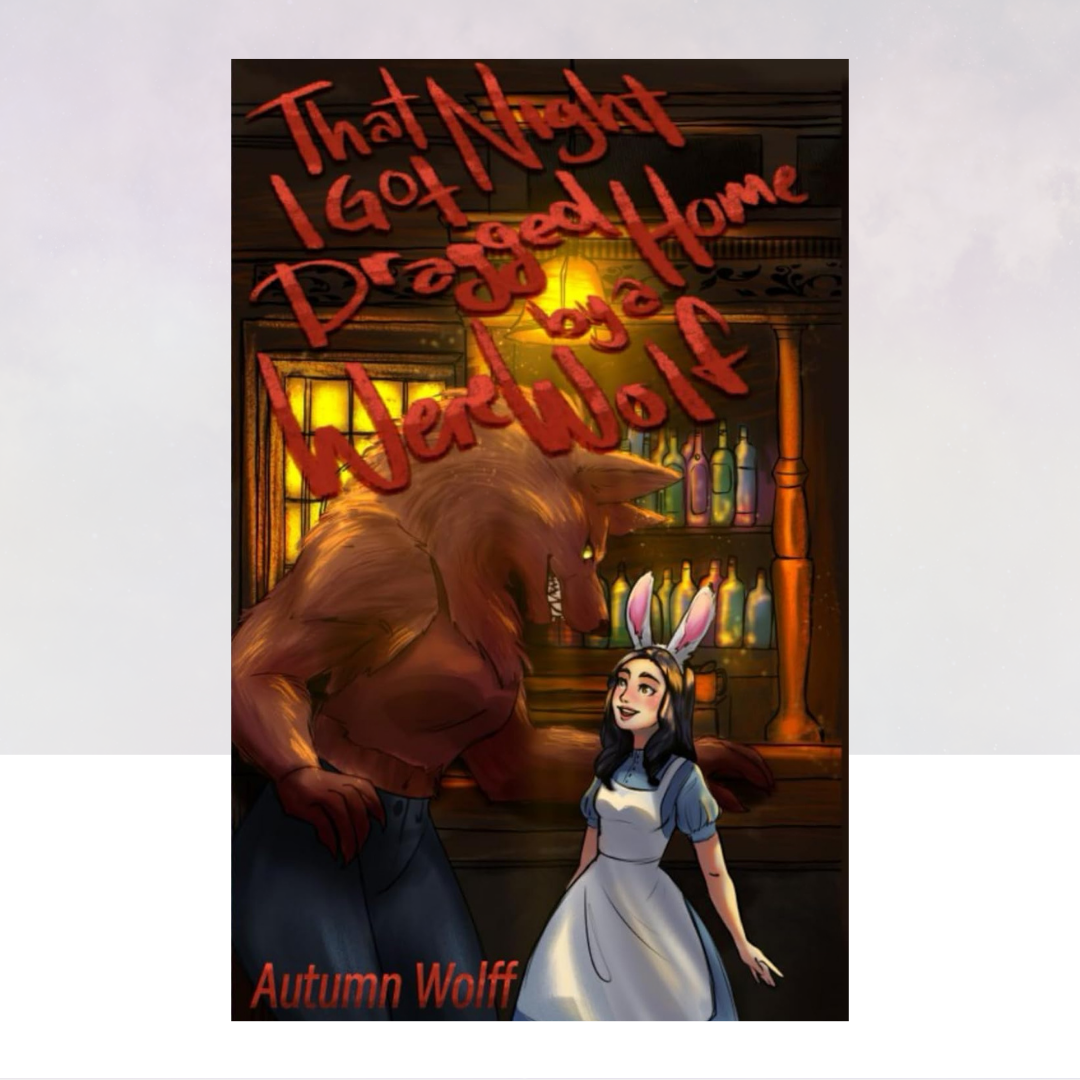 That Night I Got Dragged Home By A Werewolf