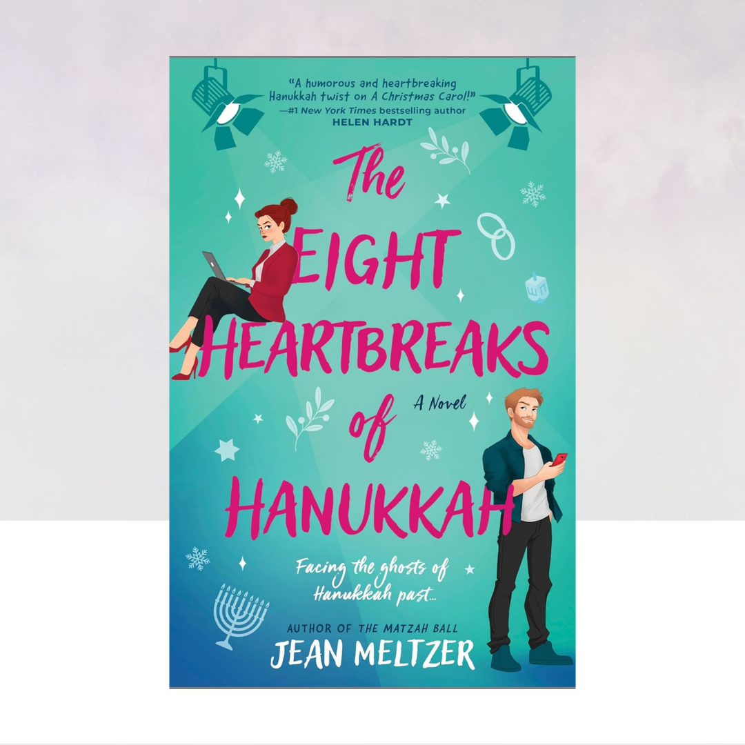 The Eight Heartbreaks of Hanukkah