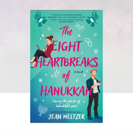 The Eight Heartbreaks of Hanukkah