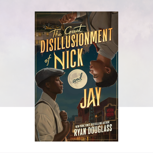 [PREORDER] The Great Disillusionment of Nick and Jay