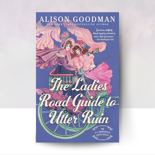 The Ladies Road Guide to Utter Ruin