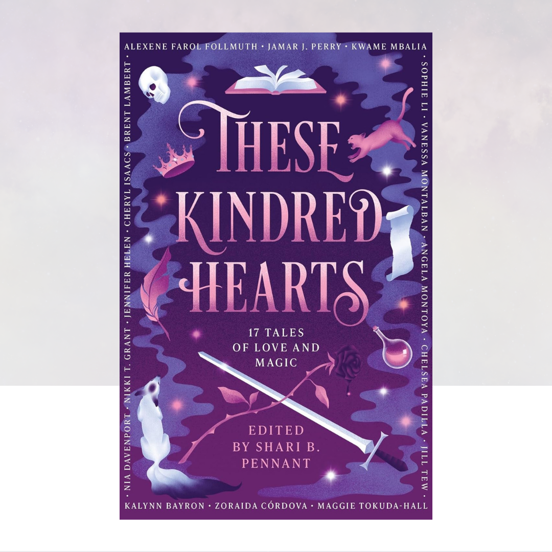 [PREORDER] These Kindred Hearts: A YA Romantasy Anthology