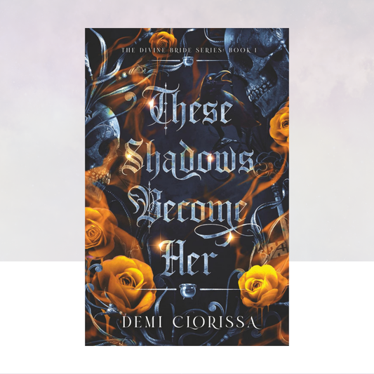 These Shadows Become Her