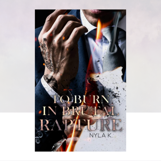 To Burn In Brutal Rapture