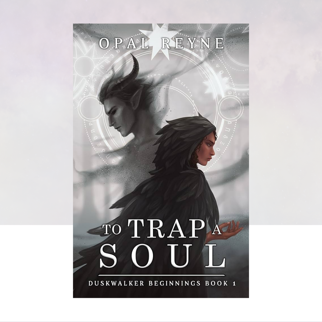 To Trap a Soul: Duskwalker Beginnings 1