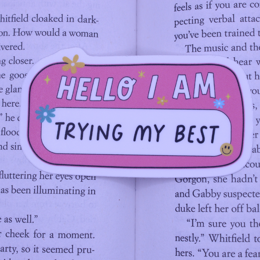 Trying My Best Sticker
