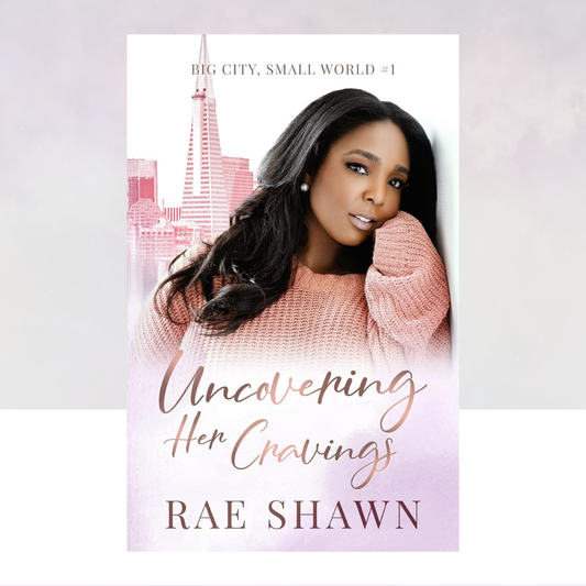 Uncovering Her Cravings