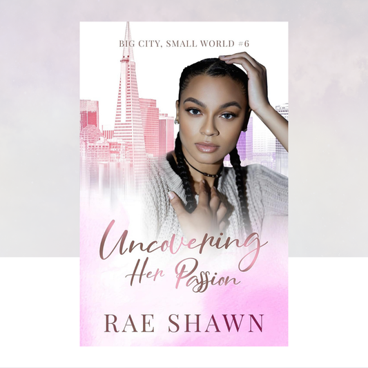 Uncovering Her Passion