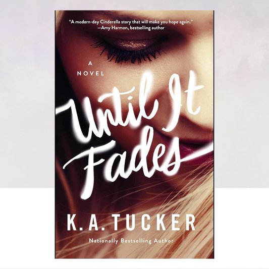 Until It Fades