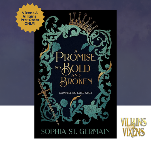 [VILLAINS & VIXENS PREORDER] A Promise So Bold and Broken