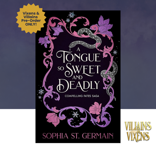 [VILLAINS & VIXENS PREORDER] A Tongue So Sweet and Deadly