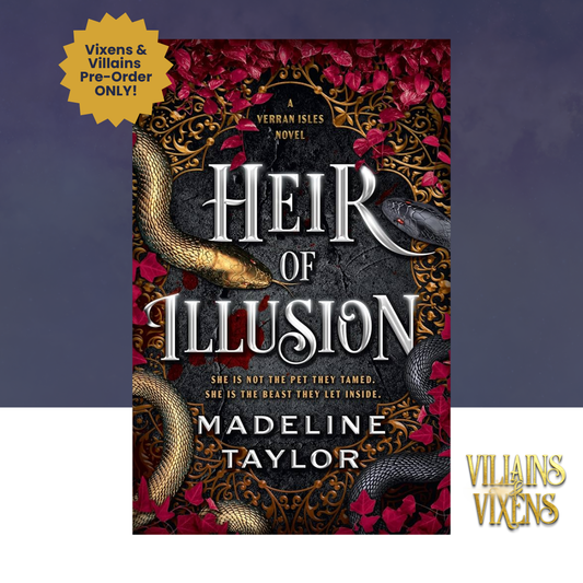 [VILLAINS & VIXENS PREORDER] Heir of Illusion