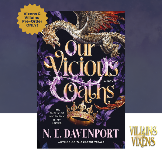[VILLAINS & VIXENS PREORDER] Our Vicious Oaths