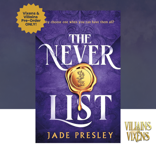 [VILLAINS & VIXENS PREORDER] The Never List