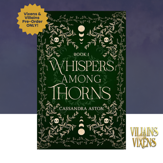 [VILLAINS & VIXENS PREORDER] Whispers Among Thorns