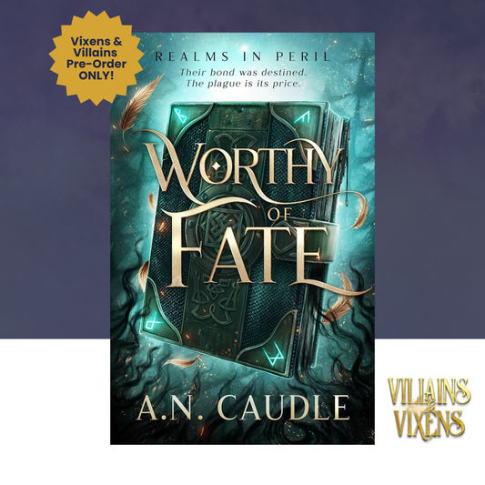 [VILLAINS & VIXENS PREORDER] Worthy of Fate