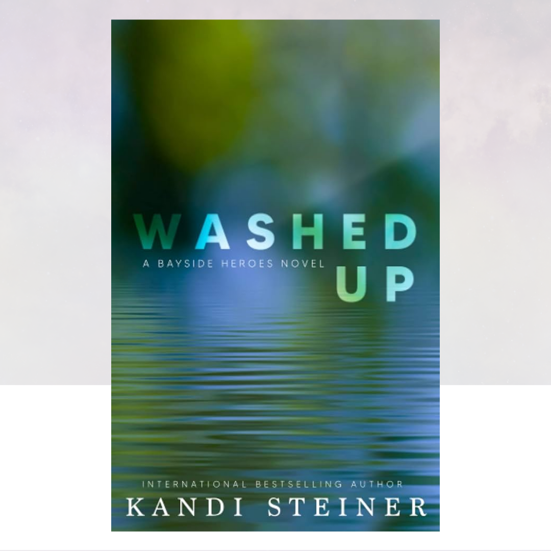 Washed Up: A Bayside Heroes Novel