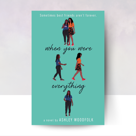 When You Were Everything